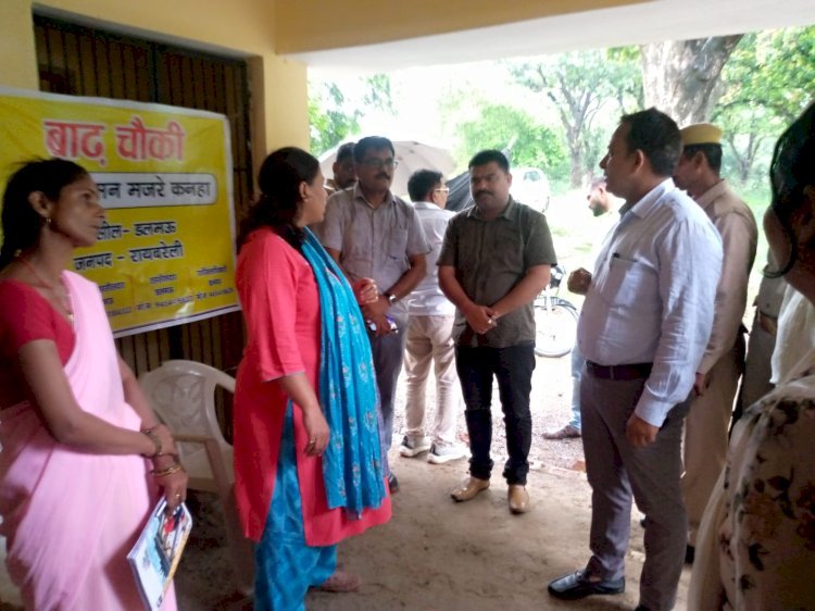 रायबरेली- बाढ़ प्रभावित क्षेत्रों का लिया गया जायजा,बनाई गई बाढ़ चौकियां