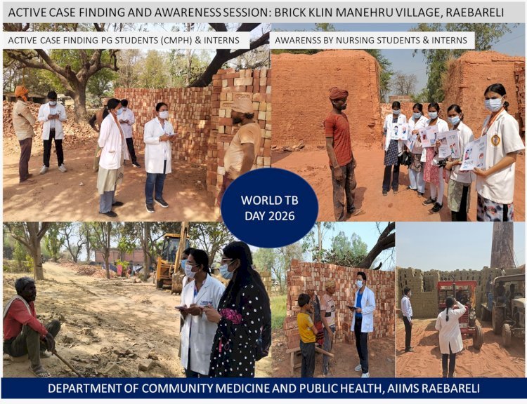 विश्व क्षय रोग दिवस पखवाड़ा: एम्स रायबरेली द्वारा सक्रिय खोज एवं जागरूकता अभियान